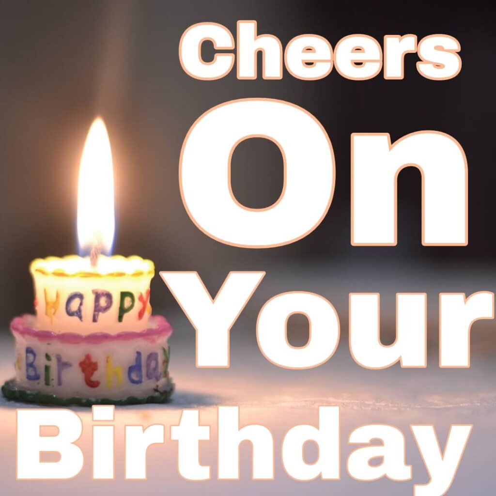 happy birthday images cheers