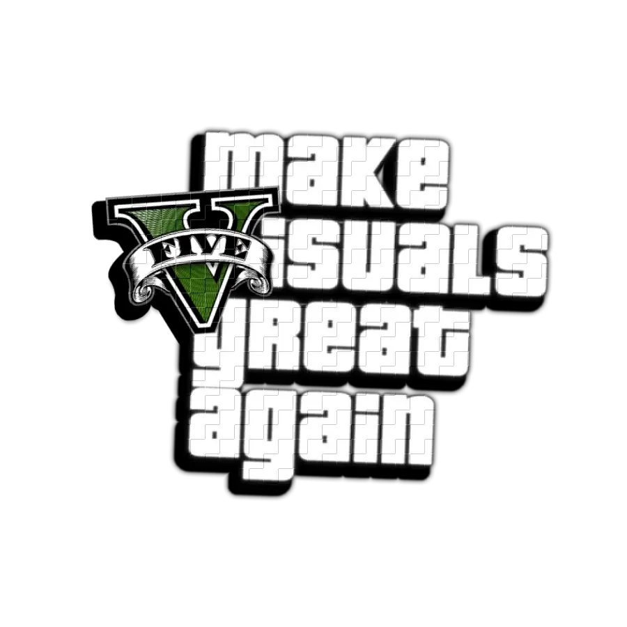 Make Visuals Great Again Gta5  HD Free Download